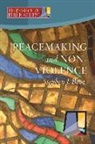 Stephen J Binz, Stephen J. Binz, Lorene Hanley Duquin - Peacemaking and Nonviolence