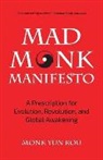 Yun Rou, Mango Publishing - The Mad Monk Manifesto