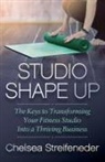 Chelsea Streifeneder - Studio Shape Up