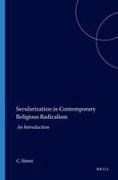 Simut, Corneliu Simut, Corneliu C. Simut - Secularization in Contemporary Religious Radicalism An Introduction