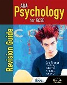 Dave Berry, Cara Flanagan, Mark Jones, Ruth Jones, Rob Liddle - AQA Psychology for GCSE: Revision Guide