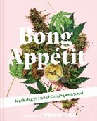 Editors of Munchies, Editors of MUNCHIES, The Editors Of Munchies - Bong Appetit