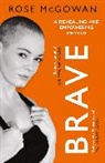 Rose McGowan, Rose McGowan - Brave