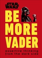 Christian Blauvelt - Star Wars Be More Vader