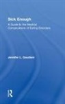 Jennifer L. Gaudiani, Jennifer L. (Gaudiani Clinic Gaudiani - Sick Enough