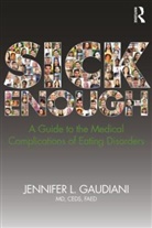 Jennifer L. Gaudiani, Jennifer L. (Gaudiani Clinic Gaudiani - Sick Enough