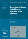 EDITED BY ANDREA TAR, Andrea Tarchi, Andrea (Istituto Nazionale DI Astrofisica Tarchi, Paola Castangia, Mark J. Reid, Mark J. (Harvard-Smithsonian Center for Astrophysics) Reid... - Astrophysical Masers (Iau S336)