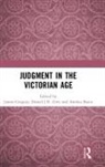 James (Plymouth University Gregory, James Grey Gregory, James R (Plymouth University Gregory, Annika Bautz, Annika (Plymouth University Bautz, Bautz Annika... - Judgment in the Victorian Age