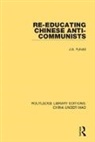 J.a. Fyfield, Fyfield J.A. - Re-Educating Chinese Anti-Communists