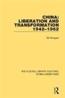 Bill Brugger, Brugger Bill - China: Liberation and Transformation 1942-1962