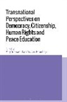 Mary Drinkwater, Mary (Oise Drinkwater, Mary (University of Toronto Drinkwater, Mary Rizvi Drinkwater, DRINKWATER MARY, Karen Edge... - Transnational Perspectives on Democracy, Citizenship, Human Rights