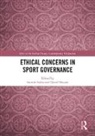 Souvik (Durham University) Hassan Naha, Souvik (Independent Scholar Naha, Souvik (Independent Scholar) Hassan Naha, Souvik (University of Glasgow Naha, Souvik (West Bengal State University Naha, Souvik Hassan Naha... - Ethical Concerns in Sport Governance