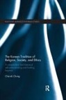 Chai-Sik Chung, Chai-Sik (Boston University Chung - Korean Tradition of Religion, Society, and Ethics