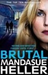 Mandasue Heller, Heller Mandasue - Brutal