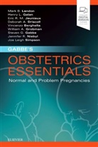 Vincenzo Berghella, Vincenzo (Division of Maternal-Fetal Medicine Berghella, Vincenzo (Professor and Chair Berghella, Berghella Vincenzo, Deborah A Driscoll, Deborah A. Driscoll... - Gabbe's Obstetrics Essentials: Normal & Problem Pregnancies