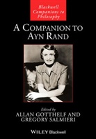 A Gotthelf, Allan Gotthelf, Allan (University of Pittsburgh Gotthelf, Allan Salmieri Gotthelf, Gregory Salmieri, Alla Gotthelf... - Companion to Ayn Rand
