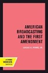 Lucas A. Powe - American Broadcasting and the First Amendment