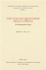Robert A. Hall, Robert A. Jr. Hall, Robert a. Hall Jr, Robert A. Hall Jr., Robert A. Hall Jr - The Italian Questione della Lingua