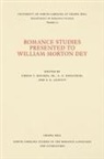 Alfred G Engstrom, Alfred G. Engstrom, Urban T Holmes, Urban T. Holmes, Urban T. Jr. Holmes, Urban T. Holmes Jr... - Romance Studies Presented to William Morton Dey on the Occasion of His Seventieth Birthday by His Colleagues and Former Students