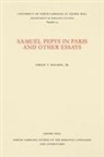 Urban T. Holmes, Urban T. Jr. Holmes, Urban T. Holmes Jr, Urban T. Holmes Jr., Urban T. Holmes Jr - Samuel Pepys in Paris and Other Essays