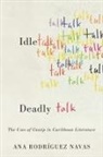 Ana Rodriguez Navas, Ana Rodriguez Navas - Idle Talk, Deadly Talk
