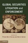 Pierre-Henri Conac, Pierre-Henri (Universite Du Luxembourg) Gel Conac, Pierre-Henri Conac, Pierre-Henri (Universite du Luxembourg) Conac, Conac Pierre-Henri, Martin Gelter... - Global Securities Litigation and Enforcement