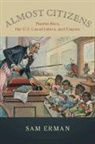 Sam Erman, Sam (University of Southern California) Erman, Erman Sam - Almost Citizens