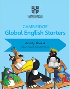 Kathry Harper, Kathryn Harper, Kathryn Pritchard Harper, Gabrielle Pritchard - Cambridge Global English Starters Activity Book A