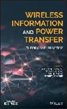 Trung Q. Duong, Ng, D Ng, Derrick Wing Kwan Ng, Derrick Wing Kwan Duong Ng, Robert Schober... - Wireless Information and Power Transfer