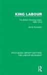 David Kynaston - King Labour