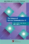 National Academy of Sciences, Steve Olson - The Science of Science Communication III
