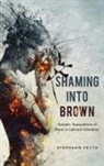 Stephanie Fetta - Shaming into Brown