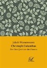 Jakob Wassermann - Christoph Columbus