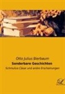 Otto Julius Bierbaum - Sonderbare Geschichten