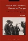Dragan Bakic, Dragan (Institute for Balkan Studies Bakic - Britain and Interwar Danubian Europe