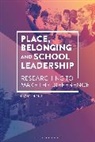 Dr Kathryn (Ucl Institute of Education Riley, Kathryn Riley, Kathryn (Ucl Institute of Education Riley - Place, Belonging and School Leadership