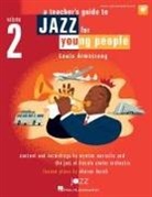 Sharon Burch, Wynton Marsalis - Jazz for Young People, Vol. 2, a Teacher's Resouce Guide to: Louis Armstrong