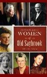 Tedd Levy - Remarkable Women of Old Saybrook