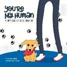 Kevin Mackinnon - You're My Human: A Puppy's Journey to Find His Forever Home Volume 1