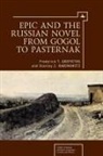 Frederick T Griffiths, Frederick T. Griffiths, Stanley J Rabinowitz, Stanley J. Rabinowitz - Epic and the Russian Novel from Gogol to Pasternak