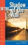 Byron R. Tetrick - In the Shadow of the Wall