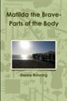 Danny Running - Matilda the Brave-Parts of the Body