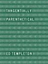 Ed Templeton - Ed Templeton - Tangentially Parenthetical