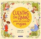 Marisa Morea, Begona Oro, Marisa Morea - Cuentos con amor para un mundo mejor; Stories Full of Love for a