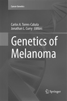 Carlo A Torres-Cabala, Carlos A Torres-Cabala, Jonathan L. Curry, L Curry, L Curry, Carlos A. Torres-Cabala - Genetics of Melanoma