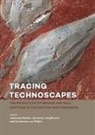 Johannes Becker, Johanne Jungfleisch, Johannes Becker, Johannes Jungfleisch, Constance von Ruden, Constance von Rüden... - Tracing Technoscapes
