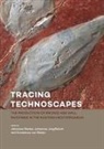 Johannes Becker, Johanne Jungfleisch, Johannes Jungfleisch, Constance von Ruden, Constance von Rüden, Constance von Rüden - Tracing Technoscapes