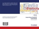 Arvin Bhardwaj, Arvind Bhardwaj, Rahul S Mor, Rahul S. Mor, Jitendr Nagar, Jitendra Nagar - Intermittent Demand Forecasting
