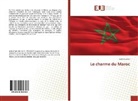 Laila Bouhlim - Le charme du Maroc