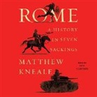 Matthew Kneale, Neil Gardner - Rome: A History in Seven Sackings (Hörbuch)